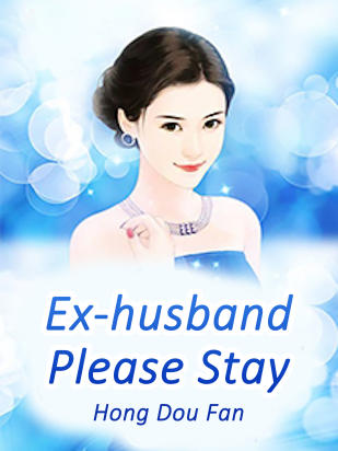 Ex-husband, Please Stay